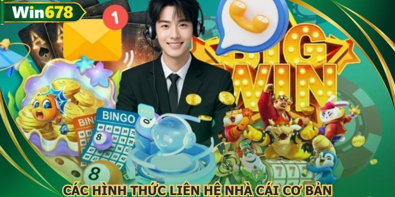 Các hình thức liên hệ nhà cái cơ bản