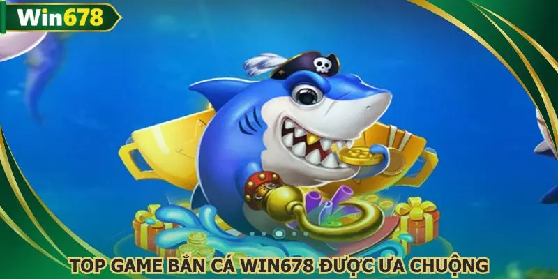 Tổng hợp những trò chơi bắn cá đổi thưởng đang gây sốt thị trường